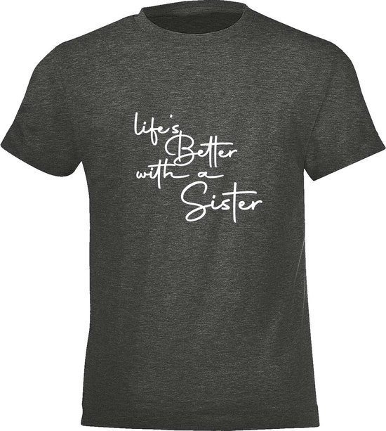 Be Friends T-Shirt - Life's better with a sister - Kinderen - Grijs - Maat 8 jaar