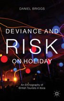 Deviance & Risk On Holiday
