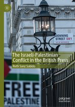 The Israeli Palestinian Conflict in the British Press