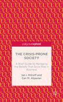 The Crisis-Prone Society