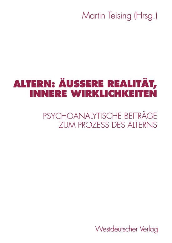 Altern: ï¿½uï¿½ere Realitï¿½t, Innere Wirklichkeite ... - cover