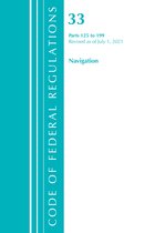 Code of Federal Regulations, Title 33 Navigation and Navigable Waters- Code of Federal Regulations, Title 33 Navigation and Navigable Waters 125-199, Revised as of July 1, 2021