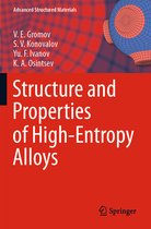 Advanced Structured Materials- Structure and Properties of High-Entropy Alloys