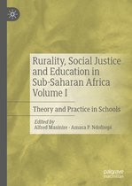 Rurality Social Justice and Education in Sub Saharan Africa Volume I