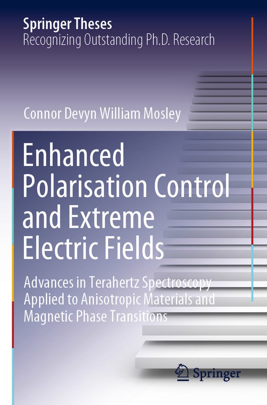 Enhanced Polarisation Control and Extreme Electric Fields - cover