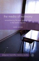 Palgrave Macmillan Memory Studies - The Media of Testimony