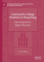 Palgrave Studies on Chinese Education in a Global Perspective - Community College Students in Hong Kong