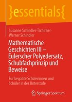 essentials - Mathematische Geschichten III – Eulerscher Polyedersatz, Schubfachprinzip und Beweise