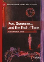American Literature Readings in the 21st Century - Poe, Queerness, and the End of Time