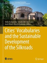 Advances in Science, Technology & Innovation - Cities’ Vocabularies and the Sustainable Development of the Silkroads