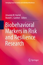 Emerging Issues in Family and Individual Resilience - Biobehavioral Markers in Risk and Resilience Research