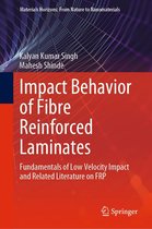Materials Horizons: From Nature to Nanomaterials - Impact Behavior of Fibre Reinforced Laminates