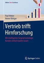 Edition Sales Excellence - Vertrieb trifft Hirnforschung