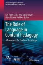 Studies in Singapore Education: Research, Innovation & Practice 4 - The Role of Language in Content Pedagogy