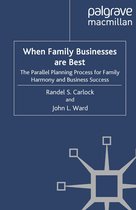 A Family Business Publication - When Family Businesses are Best