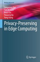 Wireless Networks - Privacy-Preserving in Edge Computing