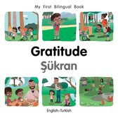 My First Bilingual Book- My First Bilingual Book–Gratitude (English–Turkish)