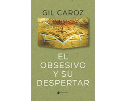 El obsesivo y su despertar