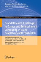 Communications in Computer and Information Science 1702 - Grand Research Challenges in Games and Entertainment Computing in Brazil - GranDGamesBR 2020–2030
