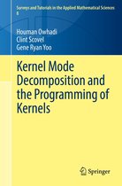 Surveys and Tutorials in the Applied Mathematical Sciences 8 - Kernel Mode Decomposition and the Programming of Kernels