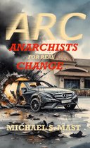 ARC:Anarchists for Real Change