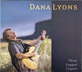 Dana Lyons - Three Legged Coyote (CD)
