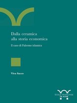 Bibliothèque des Écoles françaises d’Athènes et de Rome - Dalla ceramica alla storia economica : il caso di Palermo islamica