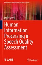 T-Labs Series in Telecommunication Services - Human Information Processing in Speech Quality Assessment