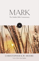 Hodder Bible Commentary - The Hodder Bible Commentary: Mark