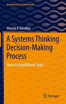 Management for Professionals - A Systems Thinking Decision-Making Process