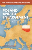 Europe in Transition: The NYU European Studies Series - Poland and EU Enlargement