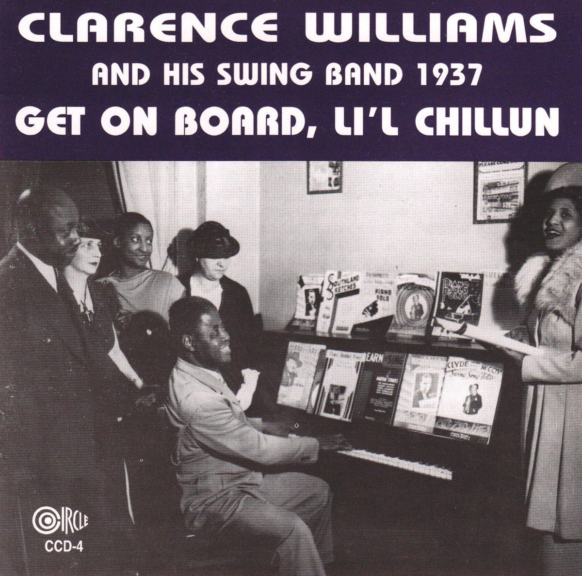 Clarence Williams & His Swing Band - Get On Board Lil' Chillun 1937 (CD)