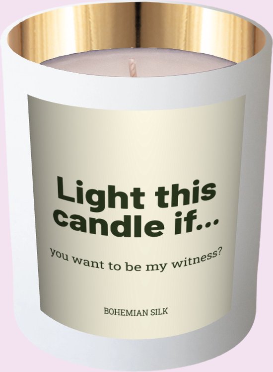 Kaars met Etiket: light this candle if... - Origineel Wil je mijn Getuige zijn Cadeau - makeyour.com - Premium Kaars - makeyour.com