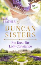 Duncan Sisters 1 - Duncan Sisters - Ein Kuss für Lady Constance