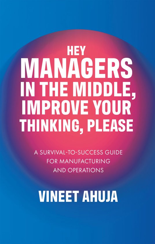 Hey Managers in the Middle, Improve Your Thinking, Please - cover