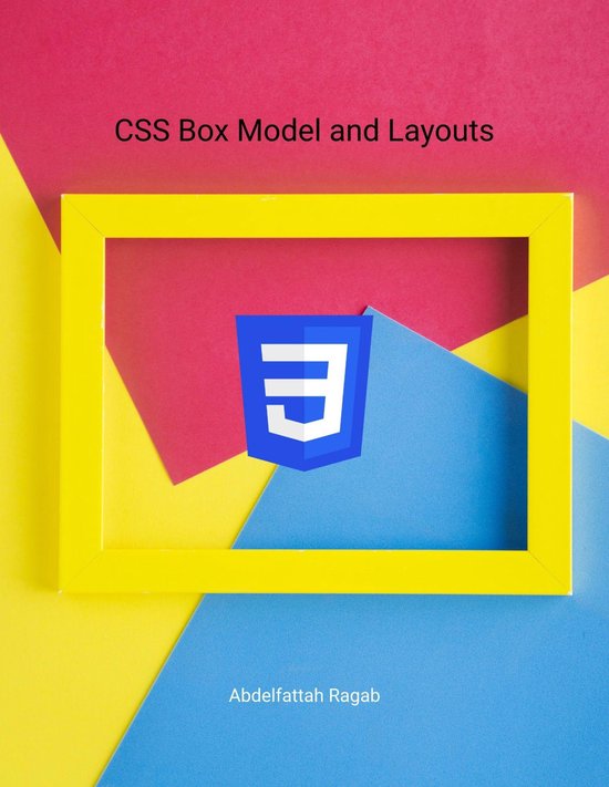 CSS Box Model and Layouts (ebook), Abdelfattah Ragab | 6610000559220 ...