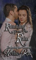 Enduring The Storms 1 - Running From The Rain