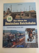 Das Album Der Deutschen Reichsbahn