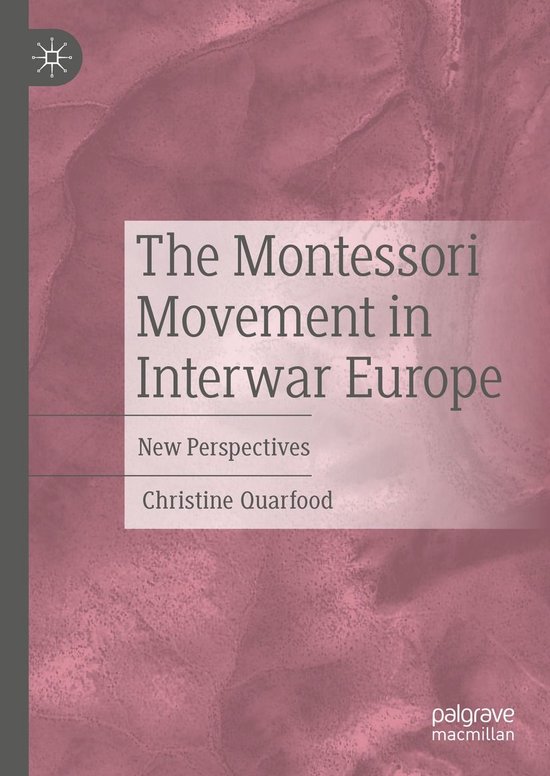 Education (R0) - The Montessori Movement in Interwar Europe - cover