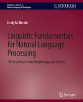 Synthesis Lectures on Human Language Technologies- Linguistic Fundamentals for Natural Language Processing