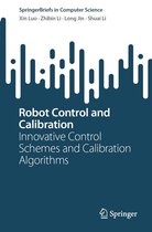 SpringerBriefs in Computer Science - Robot Control and Calibration