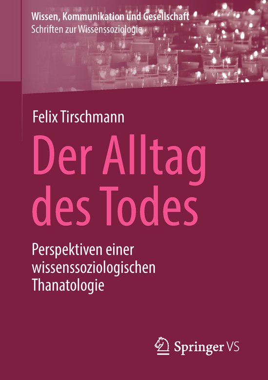Wissen, Kommunikation und Gesellschaft- Der Alltag des Todes - cover