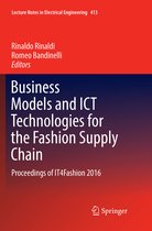 Lecture Notes in Electrical Engineering- Business Models and ICT Technologies for the Fashion Supply Chain