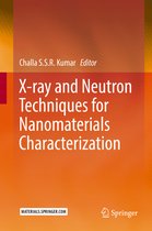 X ray and Neutron Techniques for Nanomaterials Characterization
