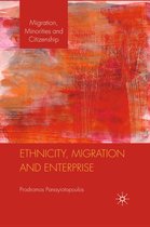 Migration, Minorities and Citizenship - Ethnicity, Migration and Enterprise