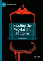 Palgrave Gothic - Reading the Vegetarian Vampire