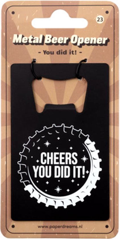 Ouvre-bière en Métal - Vous l'avez fait !