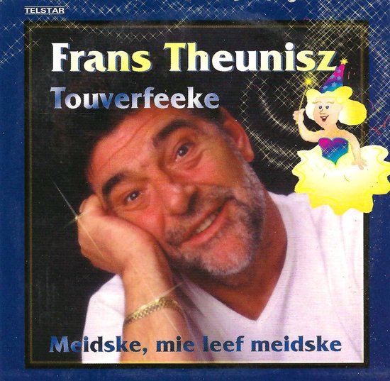 Frans Theunisz - Touverfeeke (CD-Single)