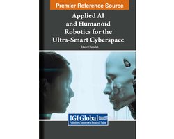 Omslag van Applied AI and Humanoid Robotics for the Ultra-Smart Cyberspace