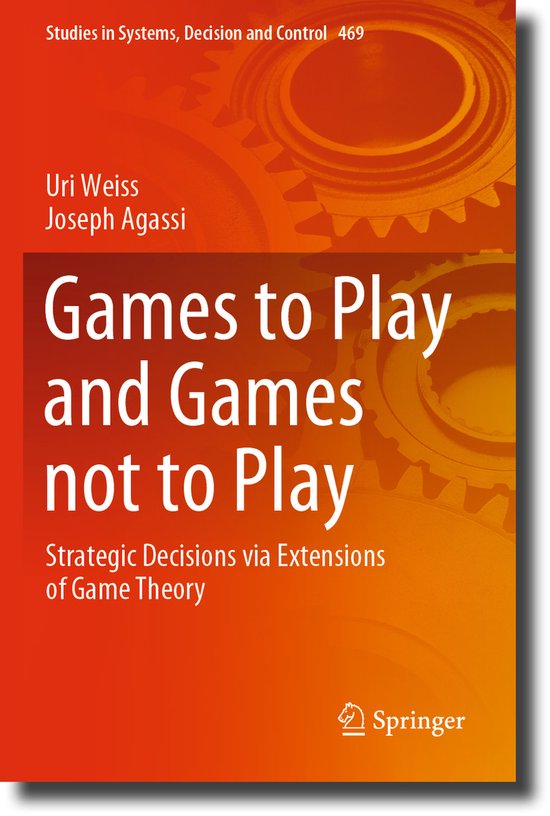 Studies in Systems, Decision and Control469- Games to Play a ... - cover